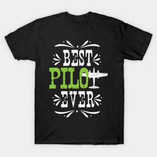 Best Pilot Ever T-Shirt